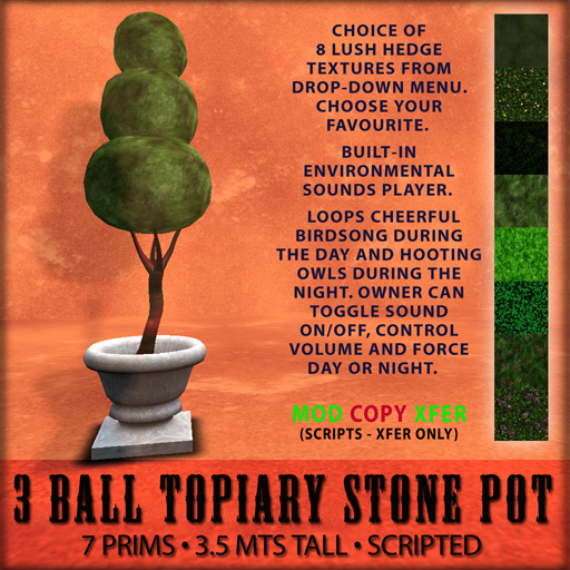 3 Ball Topiary in Stone Pot. Choice of 8 Hedge Textures. Ambient Sounds Player.