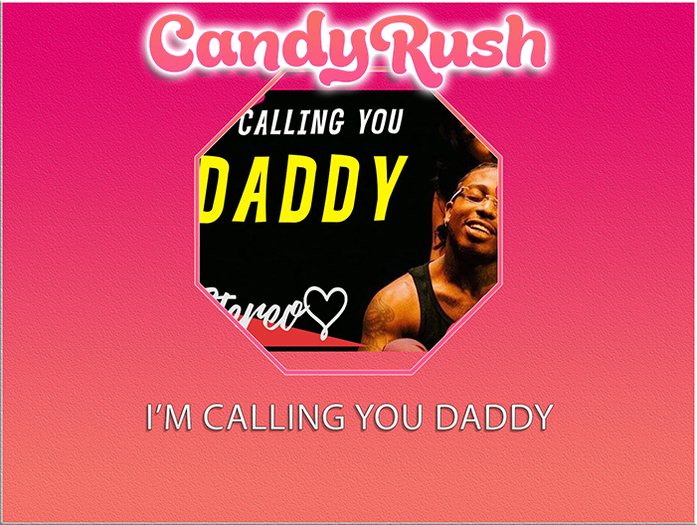 {CR} I'm calling you daddy