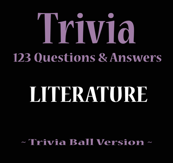 ~ Hotstuffs ~ LITERATURE Trivia (Trivia Ball Version)
