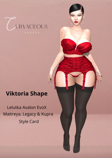 {Curvaceous} Viktoria Shape
