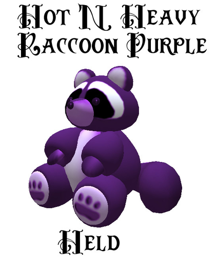 Hot N Heavy - Raccoon Purple (add me)