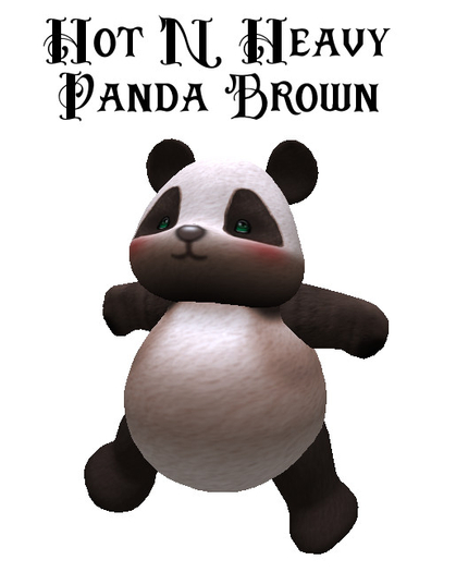 Hot N Heavy - Panda Brown