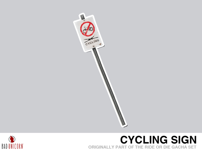Cycling Sign (Previously - Ride or Die Gacha Set)