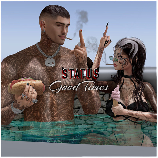STATUS ~ Good Times 