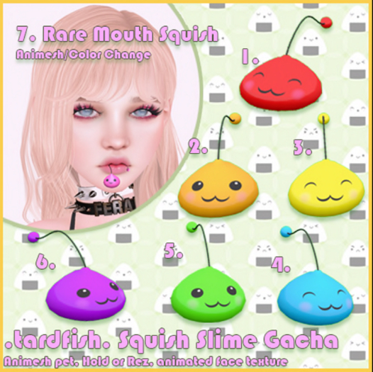 .Tardfish. 7. Squish Slime Rare