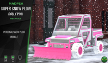 MadPea Super Snow Plow - Dolly Pink