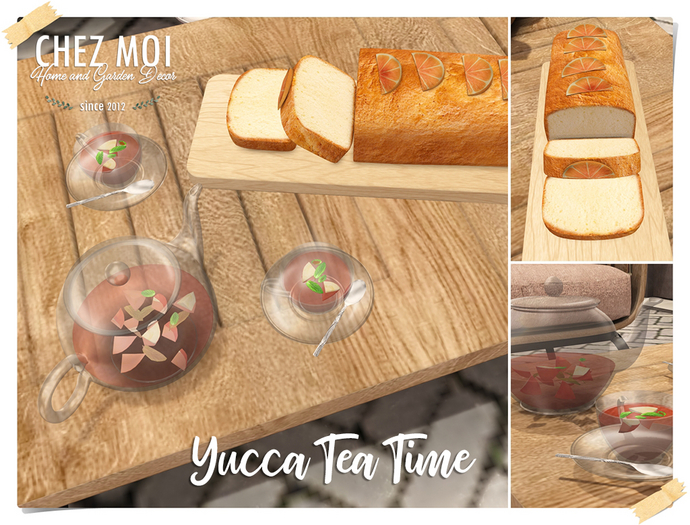 CHEZ MOI Yucca Tea Time