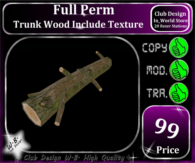 * Full Perm * Trunk Wood *