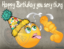 Happy Birthday you sexy thing - C981 Greeting Card