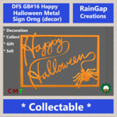 DFS GB#16 Happy Halloween Metal Sign Orng (decor)