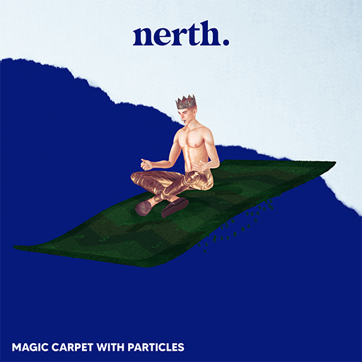 NERTH / BANK OF NERTH / MAGIC CARPET