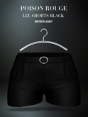 POISON ROUGE Liz Shorts Black