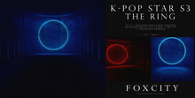 FOXCITY. K-Pop Star S3 - The Ring