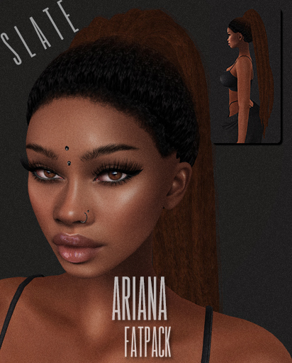 [SLATE] Ariana Fatpack