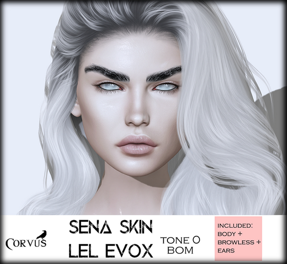 Corvus : Sena Skin Tone0 Lel EvoX