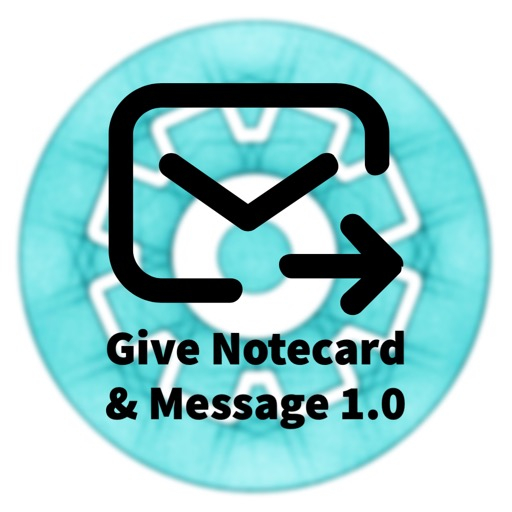 {mlss} Give Notecard and Message 1.0 - open source script