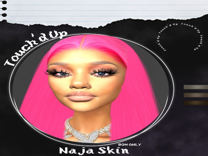T'd up. Naja Skin