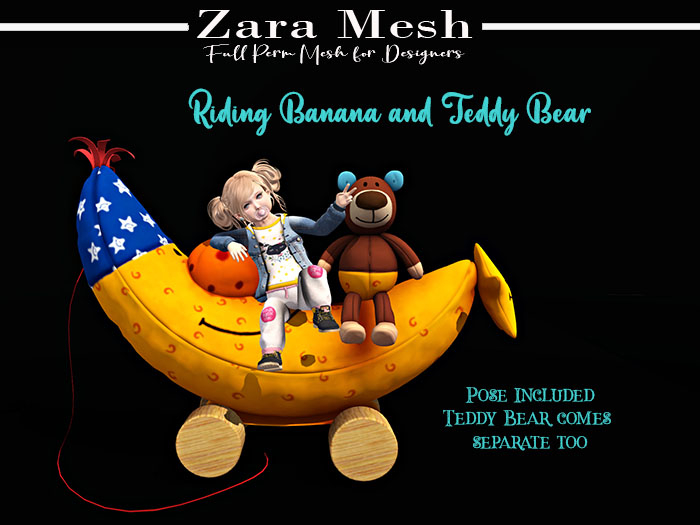 Zara Mesh - Toys - Riding Banana and Teddy Bear w Pose - FULL PERM MESH