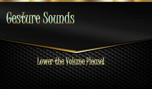 Gesture Sounds-Misc-Lower the Volume(full perm)