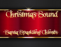 Christmas Sounds-Santa Sparkling Chimes(full perm)