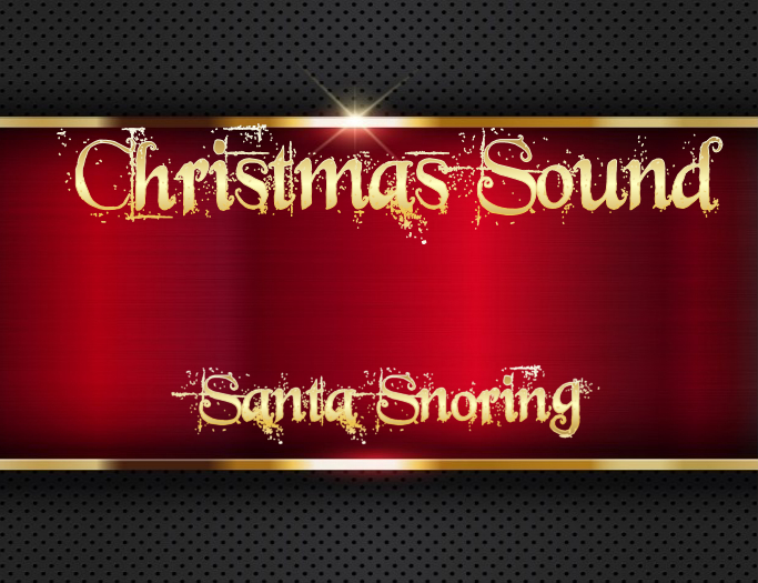 Christmas Sounds-Santa Snoring (full perm)