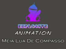 Explosive animation - Meia Lua De Compasso