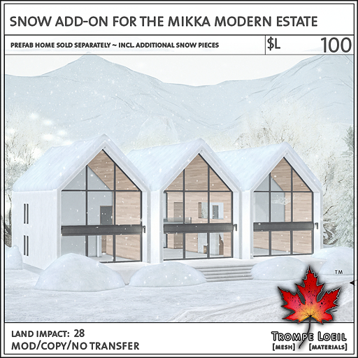 Trompe Loeil - Snow Add-On for the Mikka Modern Estate [mesh]