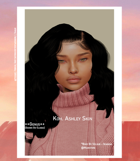 Koh. Ashley Skin