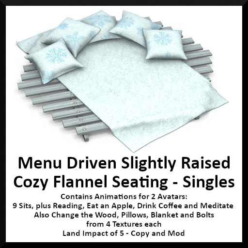 Menu Driven Slightly Raised Cozy Flannel Seating Singles