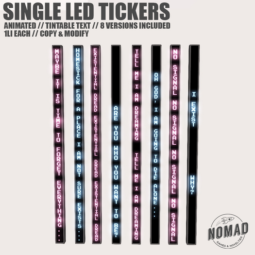 NOMAD // SINGLE LED TICKERS