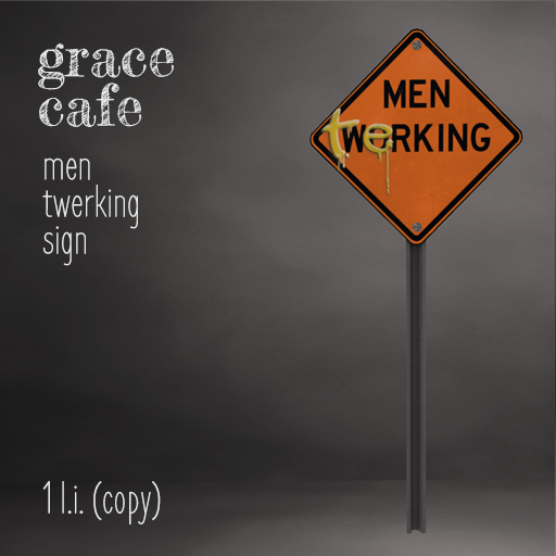 Grace Cafe - Men Twerking Sign (boxed)