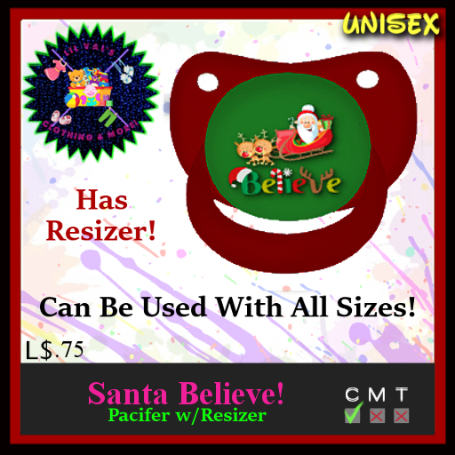 *LVD* Santa Believe Pacifer/Binky (All Sizes)
