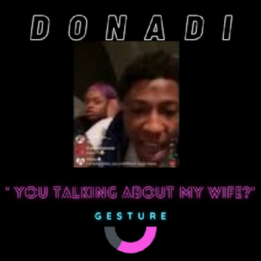 DONADI - MY WIFE?! GESTURE