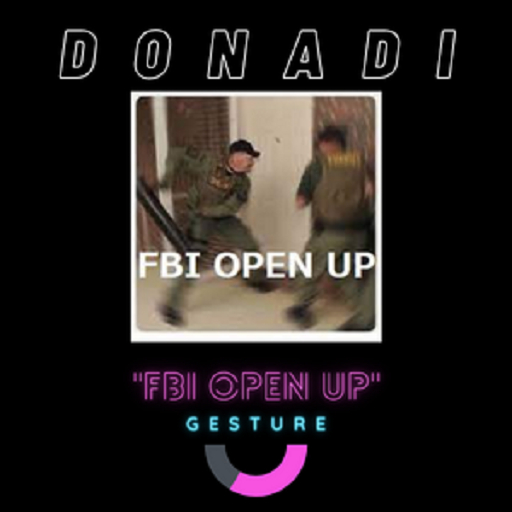 DONADI - FBI OPEN UP GESTURE