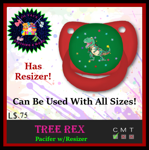*LVD* Tree Rex Binky/Pacifer