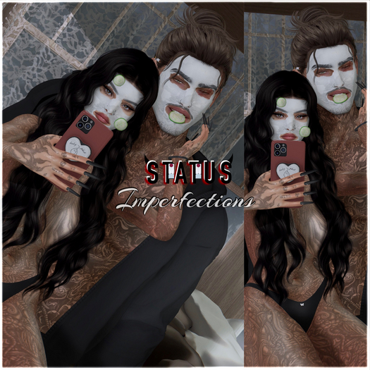 STATUS ~ Imperfections