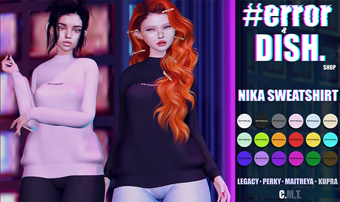 DISH. & #error - nika sweatshirt - #fatpack