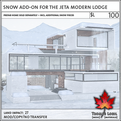 Trompe Loeil - Snow Add-On for the Jeta Modern Lodge [mesh]