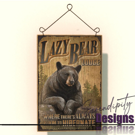 Serendipity Designs - Lazy Bear Lodge Tin Sign