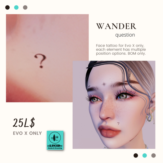 ::Lucid:: Wander - Question Face Tattoos