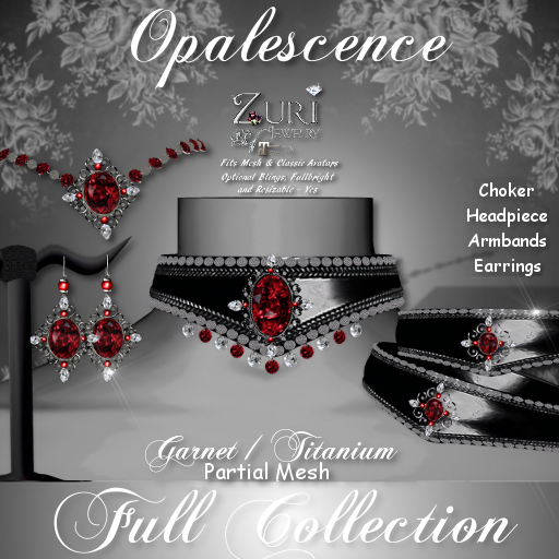 c. Zuri's Opalescence Full Collection - Garnet/Titanium P-Mesh