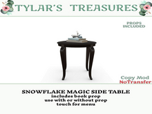 .:TT:.  SNOWFLAKE MAGIC SIDE TABLE  add me