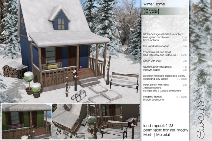 Sway's [Clyde] Winter Home