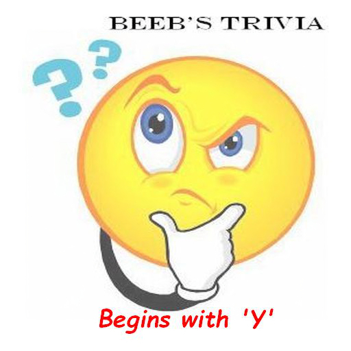 Beeb's Trivia - Begins Y