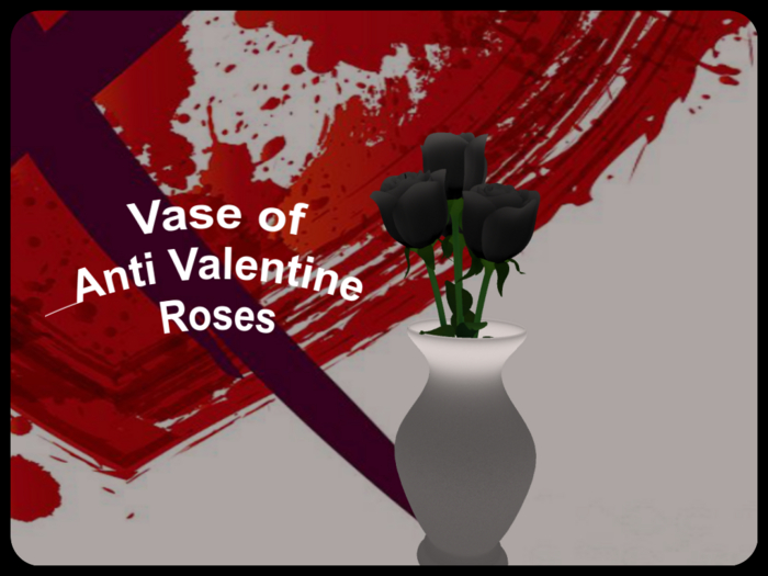~Anti Valentine Roses Vase~