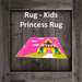 Second Life Marketplace - DFS Rug - Kids Princess Rug (DFS Texture Only)