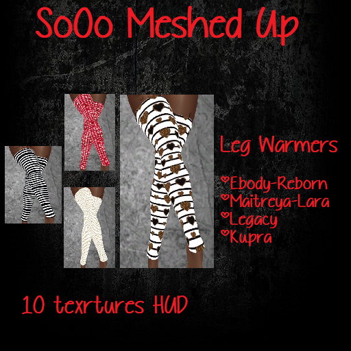 SMU::: VALENTINE LEG WARMER- MAITREYA, REBORN, LEGACY & KUPRA