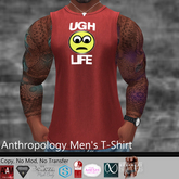 Ugh Life Men's T-Shirt  (MATL)