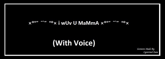 I wuv u mumma - made by Cy
