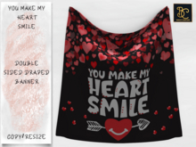 BMC3757 - YOU MAKE MY HEART SMILE - DOUBLE SIDED DRAPED BANNER - TOUCH TO RESIZE